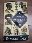 DIVJI MOŠKI: KNJIGA O MOŠKIH Robert BLY