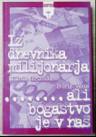 IZ DNEVNIKA MILIJONARJA ALI BOGASTVO JE V NAS Grubiša Vene
