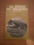 Od Dolan do Šmohorja - Kumer