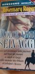 Dolce amore selvaggio Rogers, Rosemary