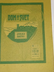 Dom in svet letnik okoli 1910, skoraj celi letniki 1€ izvod