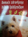 DOMAČE ZDRAVLJENJE HIŠNIH LJUBLJENČKOV B. HIENG ZALOŽBA ARA 2016