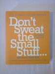 Don't Sweat the Small Stuff... and It's All Small Stuff (R. Carlson)