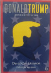 DONALD TRUMP, RESNICA O POTI NA VRH, DAVID CAY JOHNSTON