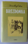 DOROTHY EDEN, BREZDOMKA