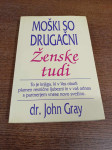 DR. JOHN GRAY MOŠKI SO DRUGAČNI ŽENSKE TUDI