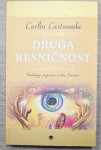 DRUGA RESNIČNOST : NADALJNI POGOVORI Z DON JUANOM Carlos Castaneda