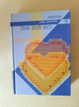 DVE ZLATI SRCI (Joža Oplotnik)