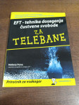 EFT- TEHNIKA DOSEGANJA ČUSTVENE SVOBODE ZA TELEBANE