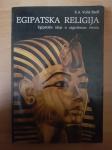 Egipatska religija-E. A. Volis Badž Ptt častim :)