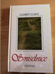 Elisabeth Lukas: Smiselnice : logoterapevtske modrosti