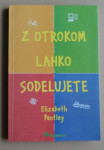 ELIZABETH PANTLEY, Z OTROKOM LAHKO SODELUJETE
