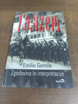 EMILIO GENTILE FAŠIZEM ZGODOVINA IN INTERPRETACIJE