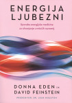 Energija ljubezni - Donna Eden - David Feinstein