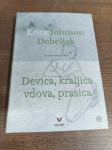 ERICA JOHNSON DEBELJAK DEVICA, KRALJICA VDOVA, PRASICA