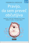 Federica Bosco Pravijo, da sem preveč občutljiva