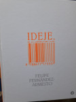 Felipe Fernandez Armesto - Ideje, ki so oblikovale svet knjiga
