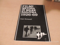 FILMI METODA IN MILKE BADJURA 1926-1969 I. NEMANIČ ARHIV RS 1994