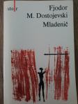 FJODOR M. DOSTOJEVSKI - MLADENIČ 2