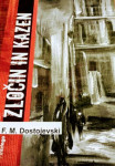 Fjodor M. Dostojevski: Zločin in kazen