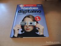 FOTOGRAFIRAJMO DIGITALNO 1. IN 2. DEL N. PEČENKO PASADENA 2006