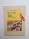 France Prešeren: Zmerom svojo goni slavček