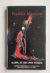 Freddie Mercury 'A life in his own words'