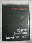 GLAVNI PROBLEMI LITERARNE VEDE Henryk Markiewicz