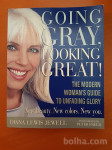 GOING GRAY, LOOKING GREAT (Diana Lewis Jewell)
