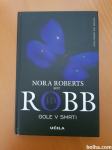 GOLE V SMRTI - s podpisom avtorice (Nora Roberts)