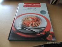 GRIŽLJAJI ZDRAVJA LAHKE JEDI, PRIMERNE TUDI ZA DIABETIKE VEČ AVTORJEV