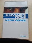 Hans Kades: S svojimi očmi