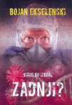 Zadnji?: virus bo izbral Bojan Ekselenski