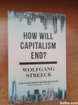 How will capitalism end - Wolfgang Streeck (Verso Books)