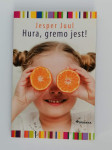 Hura, gremo jest!, avtor knjige je Jesper Juul