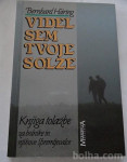 IDEL SEM TVOJE SOLZE, KNJIGA TOLAŽBE