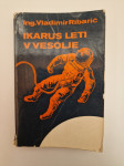 IKARUS LETI V VESOLJE, Vladimir Ribarič