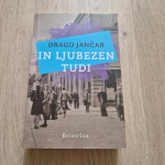 In ljubezen tudi, Drago Jančar