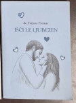 Išči le ljubezen - Tatjana Pretnar