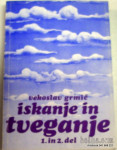ISKANJE IN TVEGANJE - GRMIČ