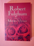 ISKRENA LJUBEZEN (Robert Fulghum)