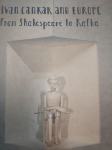 IVAN CANKAR AND EUROPE FROM SHAKESPEARE TO KAFKA