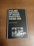 IVAN NEMANIČ FILMI METODA IN MILKE BADJURA 1926-69
