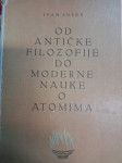 IVAN SUPEK OD ANTIČKE FILOZOFIJE DO MODERNE NAUKE O ATOMIMA
