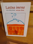 Ivo Stropnik - Lastna imena mojega doma
