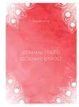 IZČRPANI STARŠI, IZČRPANI OTROCI LEA BEZNIK