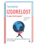 Izgorelost: si upate živeti drugače? TINA BONČINA