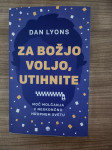 ZA BOŽJO VOLJO, UTIHNITE (Dan Lyons)