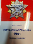 JANEZ J. ŠVAJNCER PARTIZANSKA SPOMENICA 1941, SEZNAM NOSILCEV