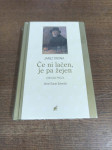 JANEZ TRDINA ČE NI LAČEN, JE PA ŽEJEN ZAPAKIRANA